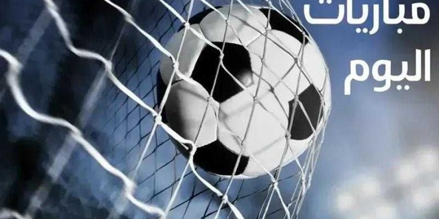 مواعيد مباريات اليوم الإثنين والقنوات الناقلة - الأول نيوز